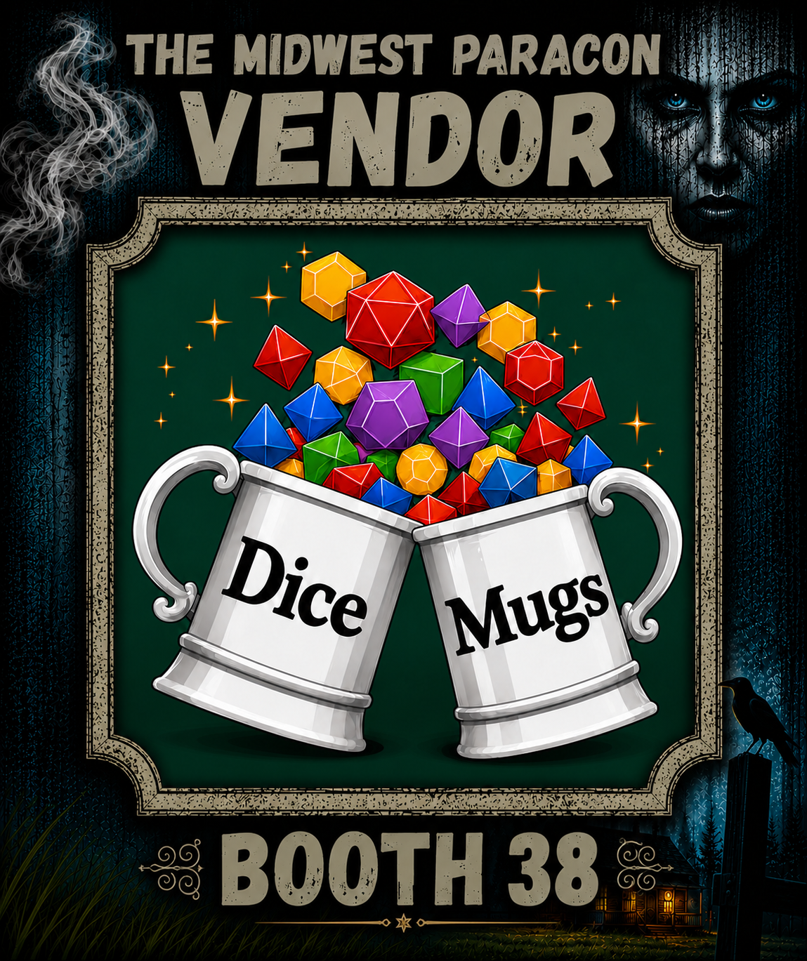 Sign for the Midwest Paracon vendor booth 38 featuring two mugs filled with colorful role-playing game dice.