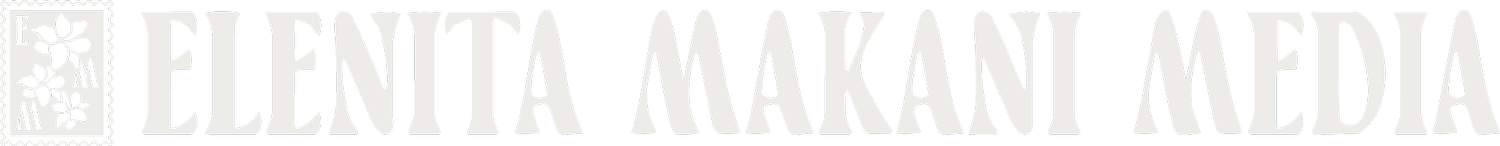 Elenita Makani Media