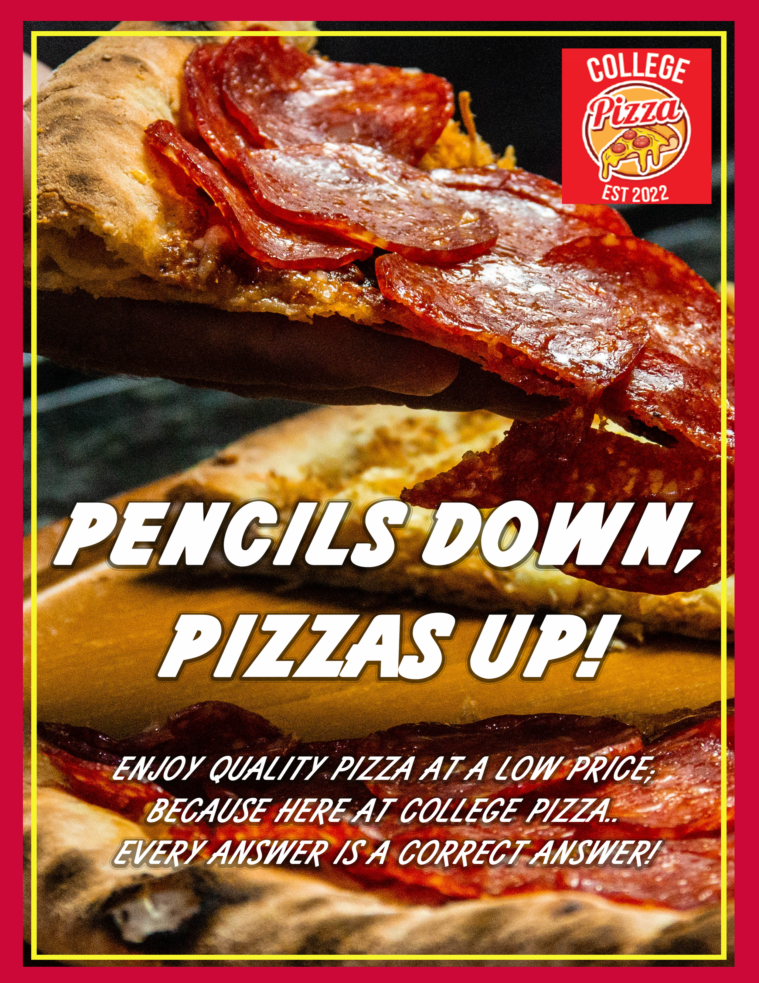Close-up of a slice of pepperoni pizza with crispy pepperoni, melted cheese, and a golden crust, with a red banner in the top right corner that says 'College Pizza Est 2022.'