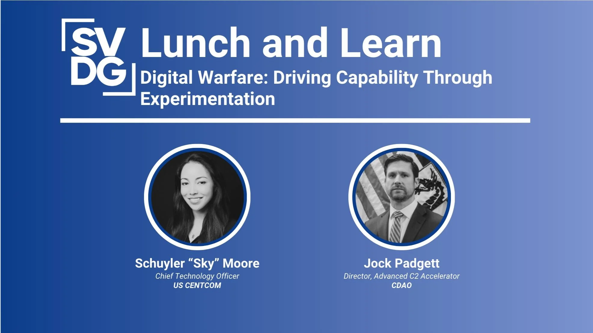 Lunch and Learn - Digital Warfare: Driving Capability Through Experimentation