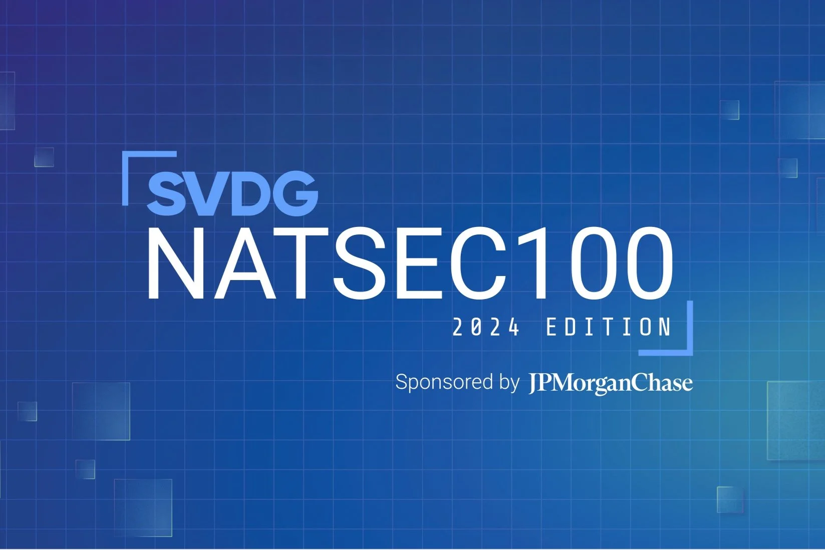 SVDG’s NATSEC100, sponsored by JPMorganChase: 2024 Edition