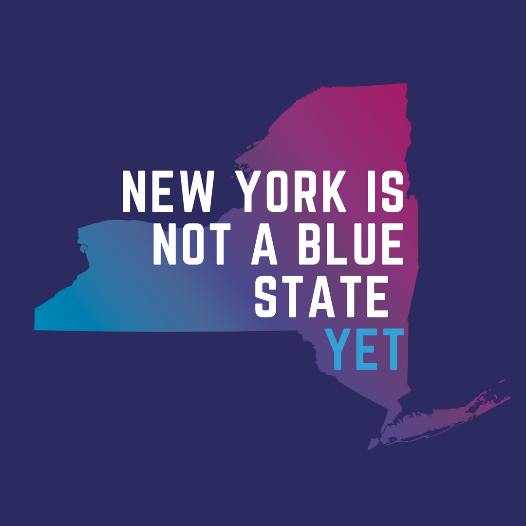 Map of New York colored with a red to blue gradient with the quote 'New York is not a blue state, yet' in white and blue text.