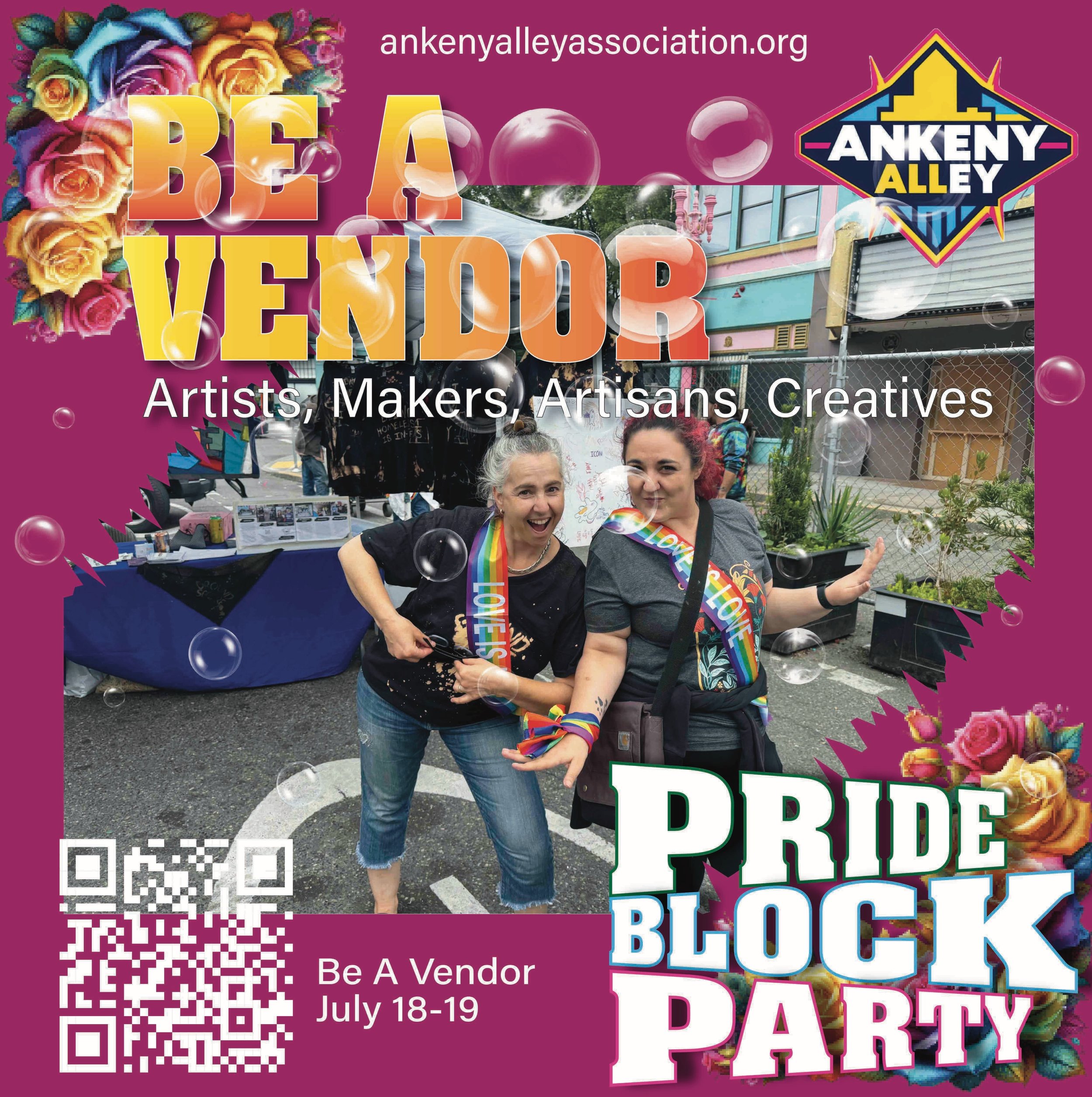 CALL to ALL Makers, Artists, Artisans, Creatives, and Crafts people!! The Ankeny Alley: Pride Block Party is looking for vendors to be a part of the market on Saturday and Sunday July 18-19!! Visit ankenyalleyassociation.org for more info and to regi