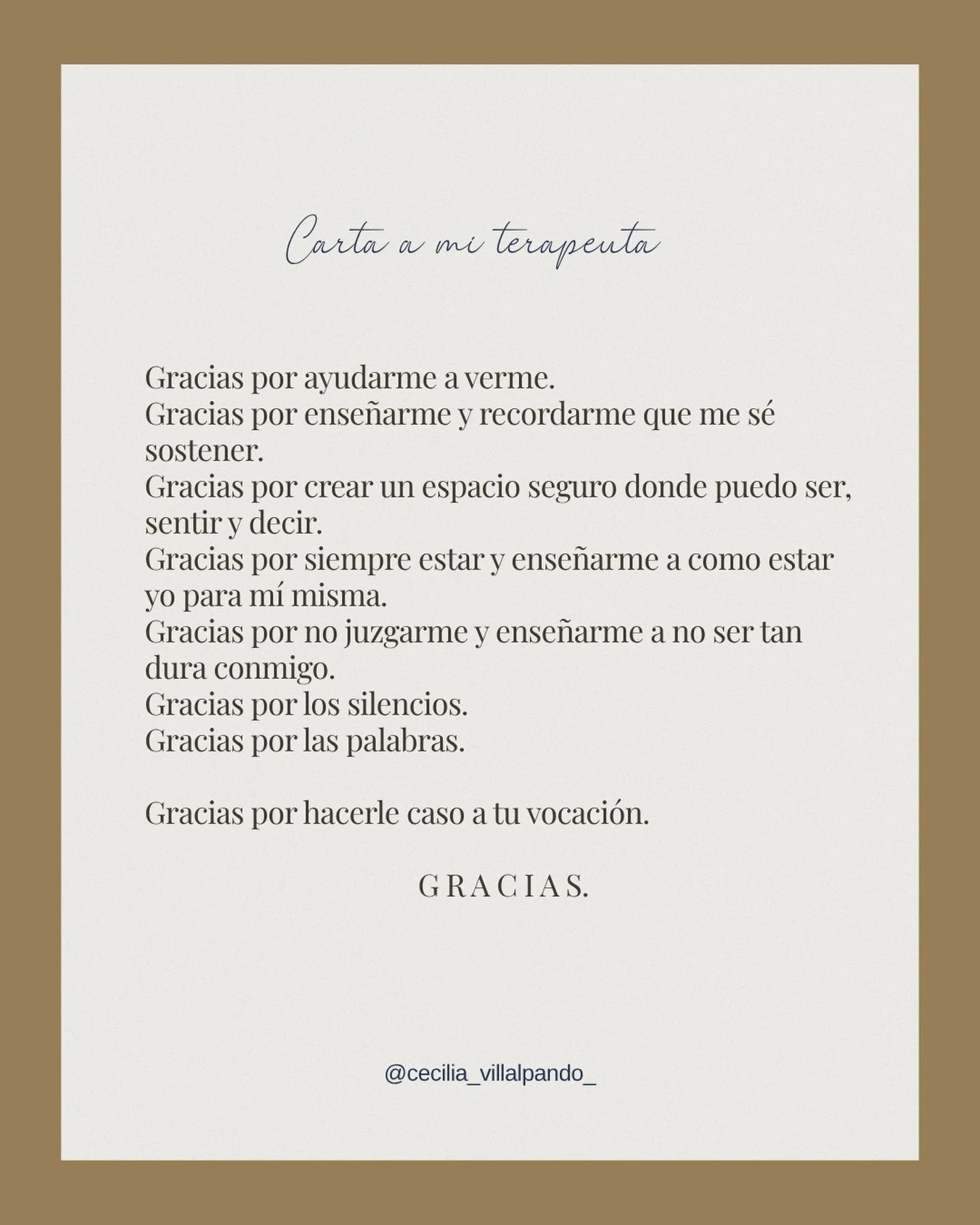 Ahora que pensaba en mi proceso terap&eacute;utico, en lo que he recorrido y lo que he aprendido, indudablemente sent&iacute; un agradecimiento enorme por mi terapeuta.
Encontrarla ha sido clave para darle rumbo, claridad y sost&eacute;n a este recor