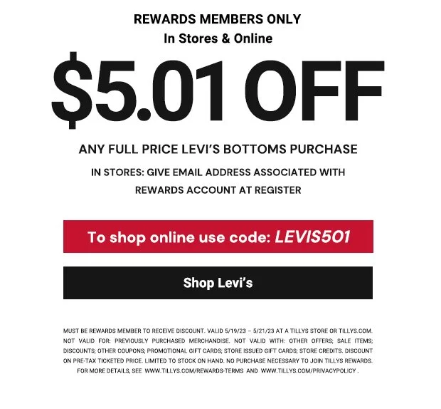 Reward coupon for Levi's customers offering $5.01 off on full-price Levi's bottoms. Valid for in-store and online, with a promo code LEVIS501, and requires email registration.