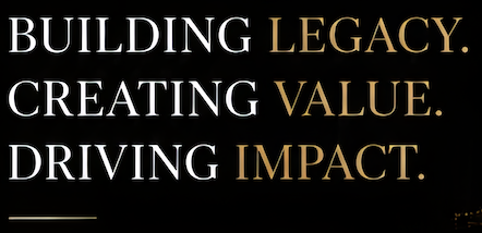 Text in the image says, 'BUILDING LEGACY. CREATING VALUE. DRIVING IMPACT.'