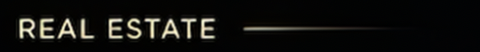 Text reading 'REAL ESTATE' on a black background