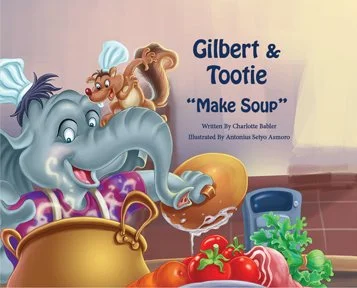 Gilbert and Tootie Make Soup Hard Cover