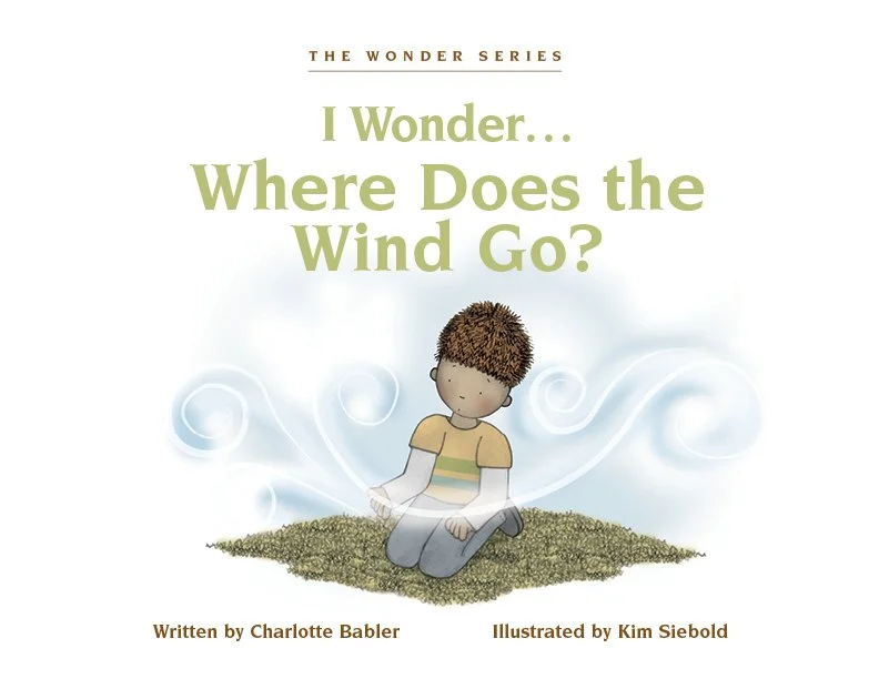 I wonder... Where Does the Wind Go? Hard Cover
