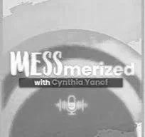 Logo for 'Messerized with Cynthia Yanof' podcast, featuring a circular design with a microphone icon.