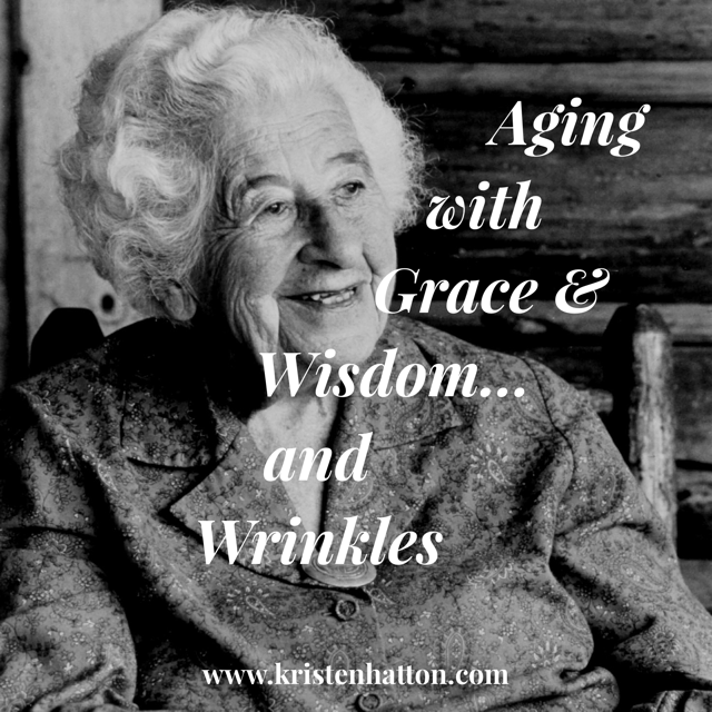 Aging with Grace and Wisdom... and Wrinkles