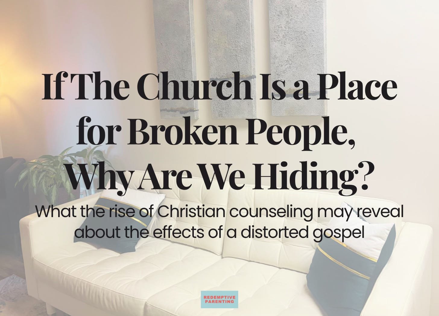 If The CHurch is a Place for Broken People, Why Are We hiding?