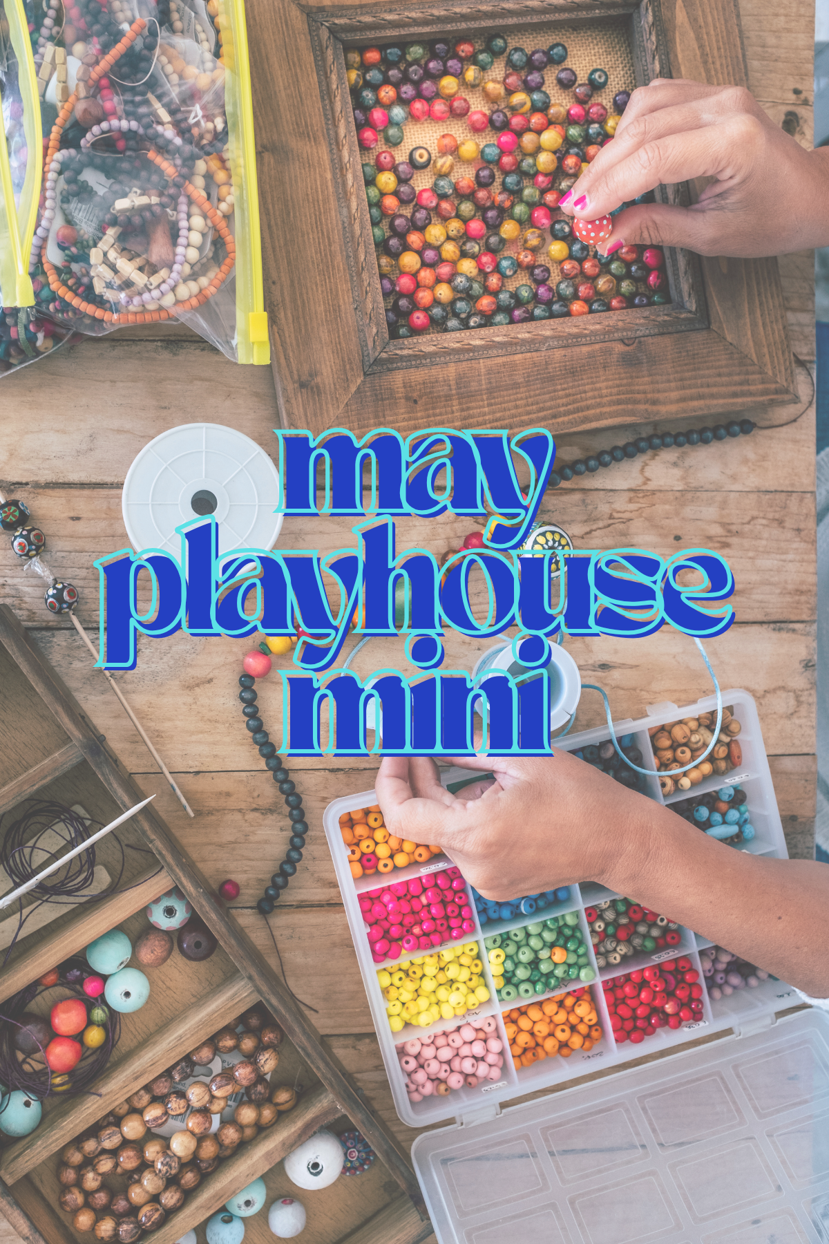 May PlayHouse Mini | Friendship Bracelet Bar