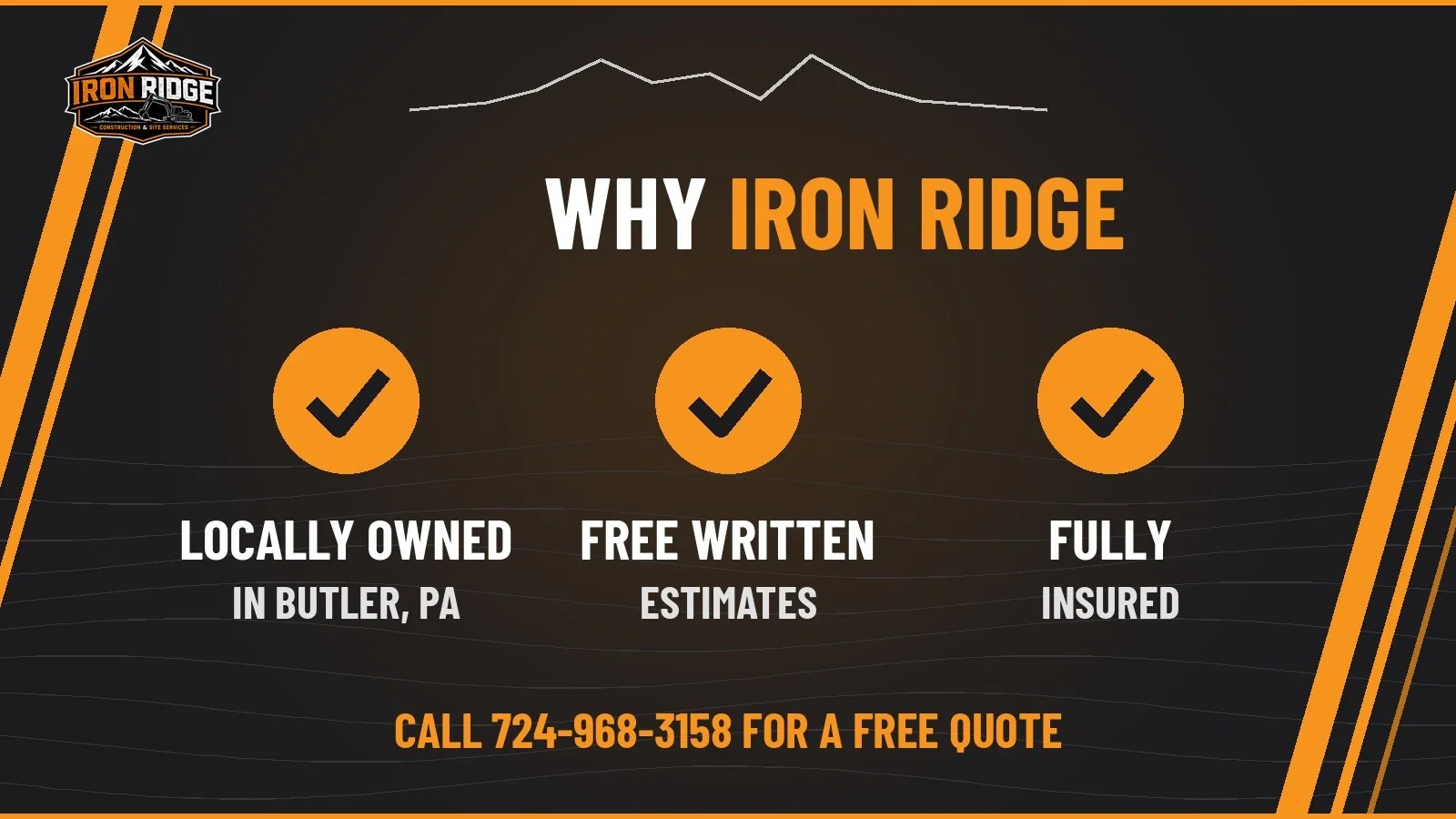 Why Iron Ridge: locally owned in Butler PA, free written estimates, fully insured
