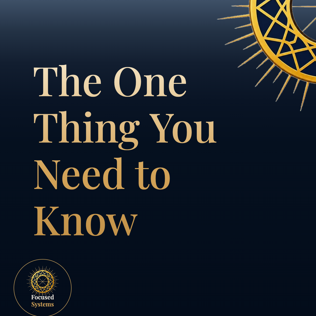 The One Thing You Need to Know
