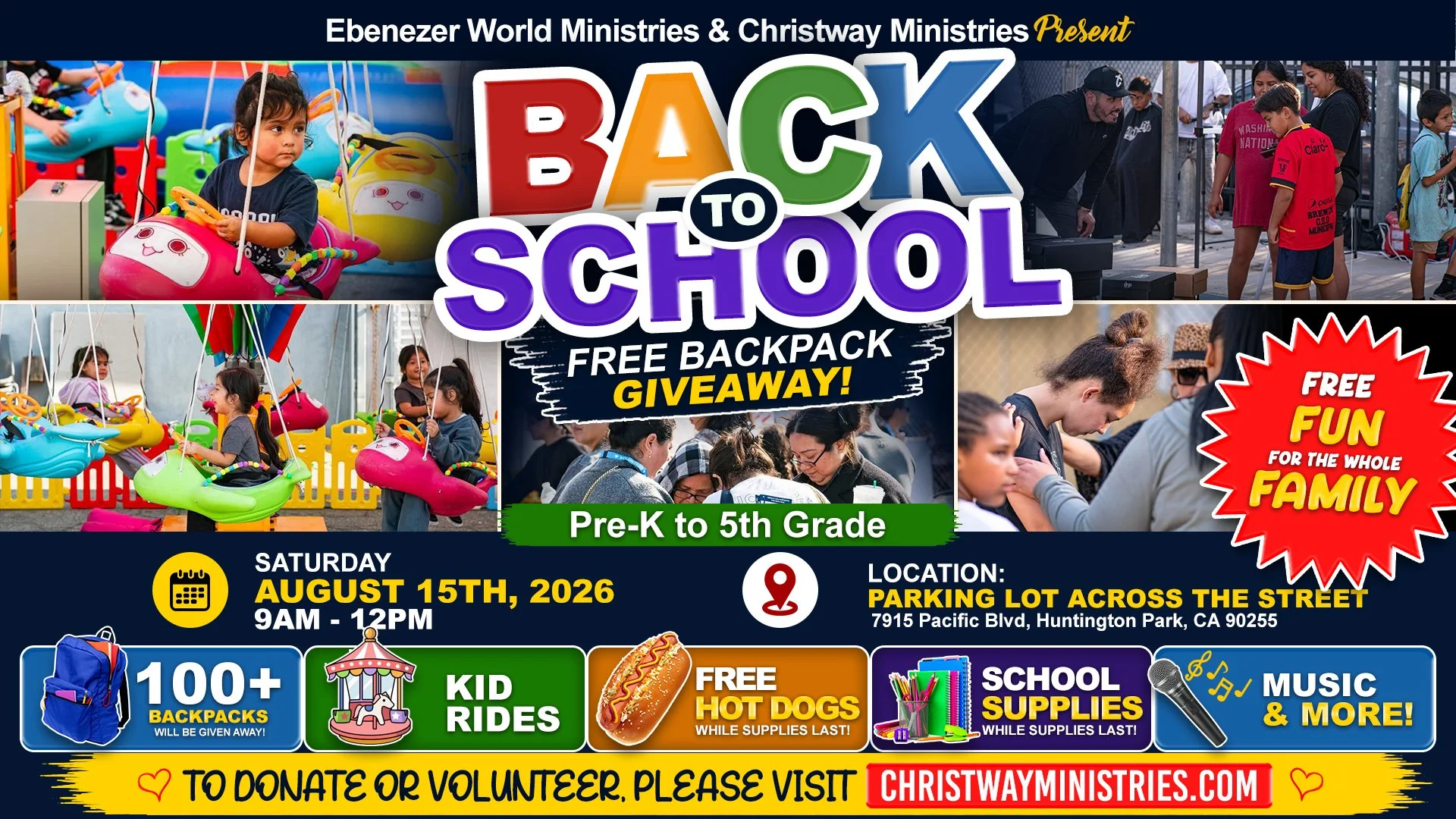 A colorful back-to-school event flyer for a free backpack giveaway organized by Ebenezer World Ministries and Christway Ministries. The flyer includes images of children on swings, getting their backpacks, and participating in activities. It provides details for the event on Saturday, August 15th, 2026, from 9 am to 12 pm at a parking lot across the street at 7915 Pacific Blvd, Huntington Park, CA. The flyer also highlights additional offerings such as kid rides, hot dogs, school supplies, music, and more, along with a donation/volunteer invitation.
