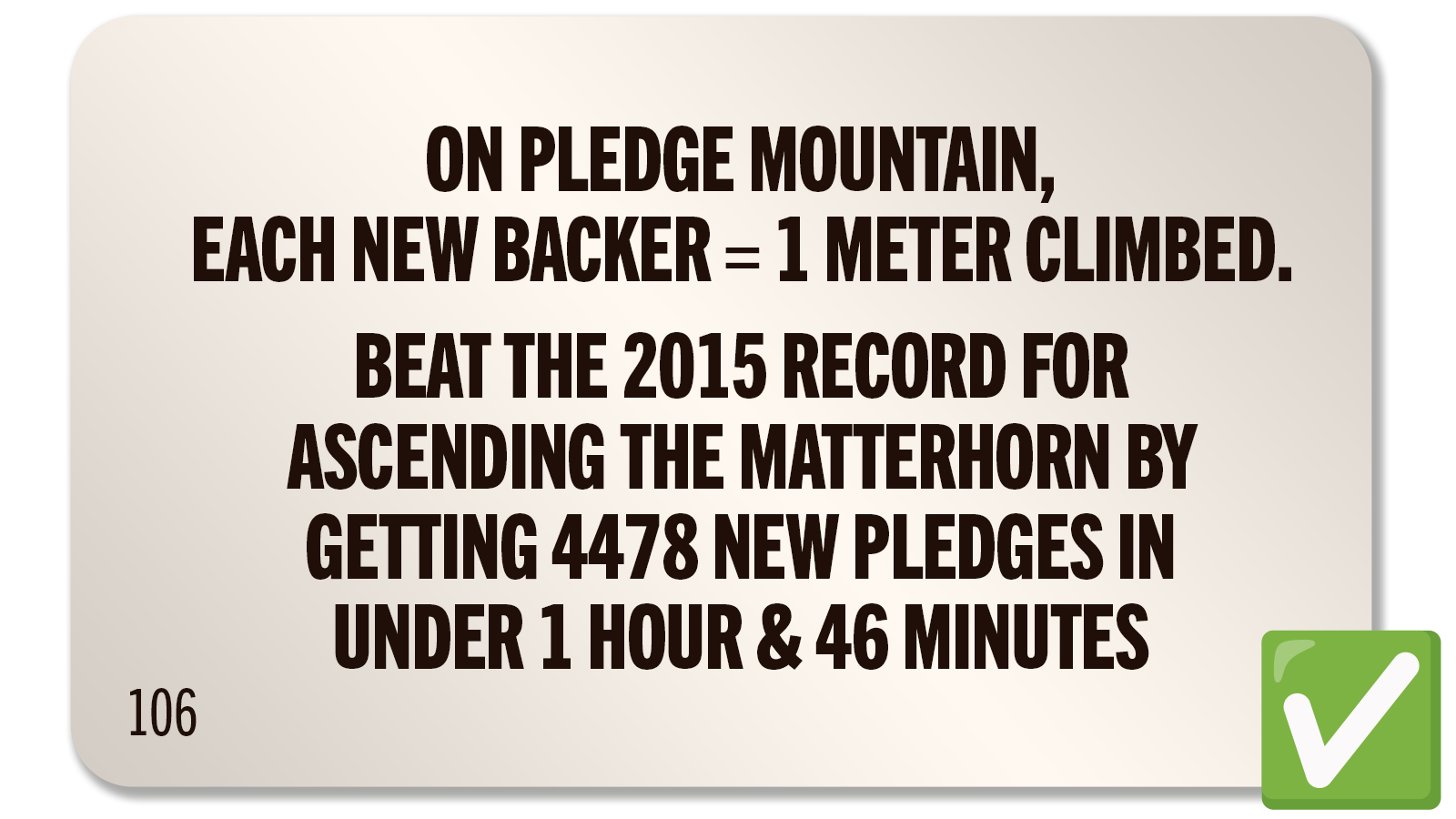 CHALLENGE 106: PLEDGE MOUNTAIN