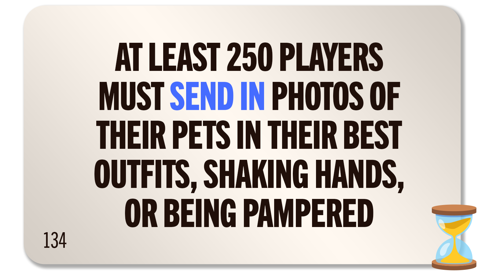 CHALLENGE 134: SHOW US YOUR PETS