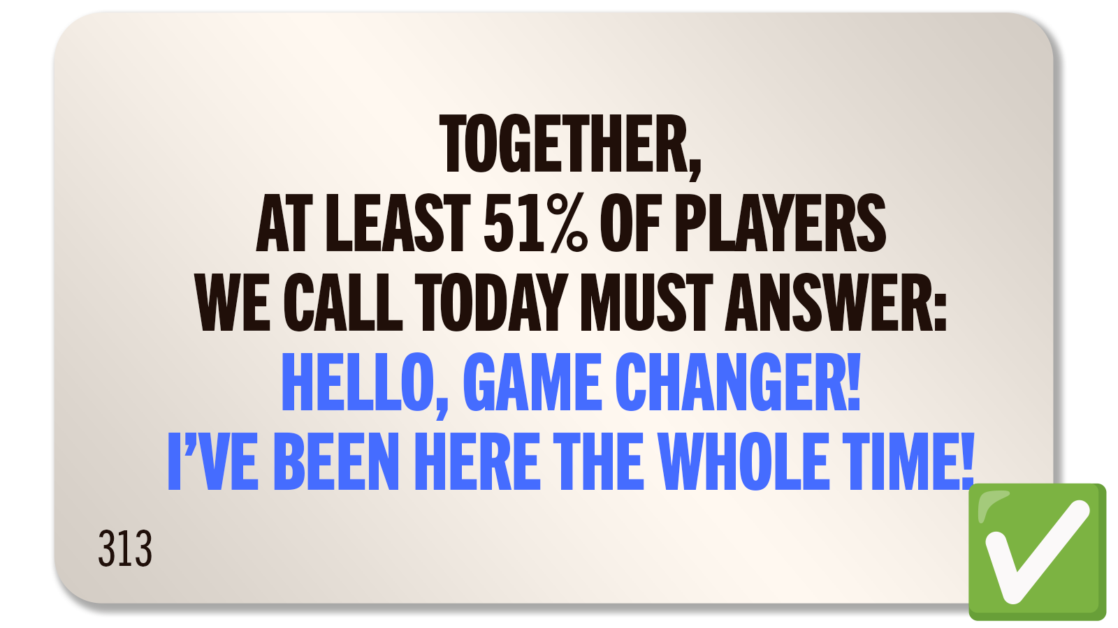 CHALLENGE 313: ANSWER THE CALL