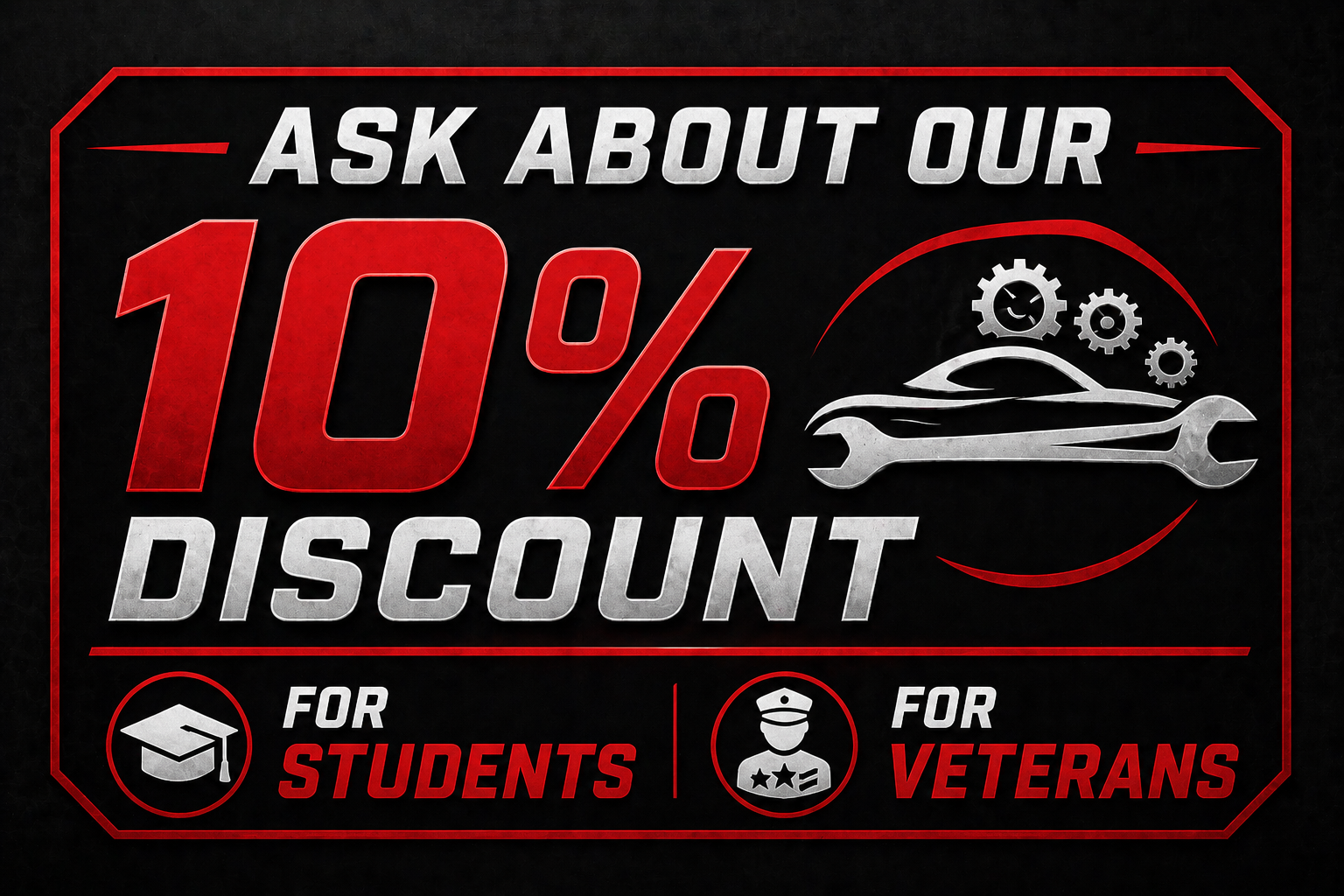 Sign offering a 10% discount for students and veterans, featuring a wrench, gears, and a car graphic.