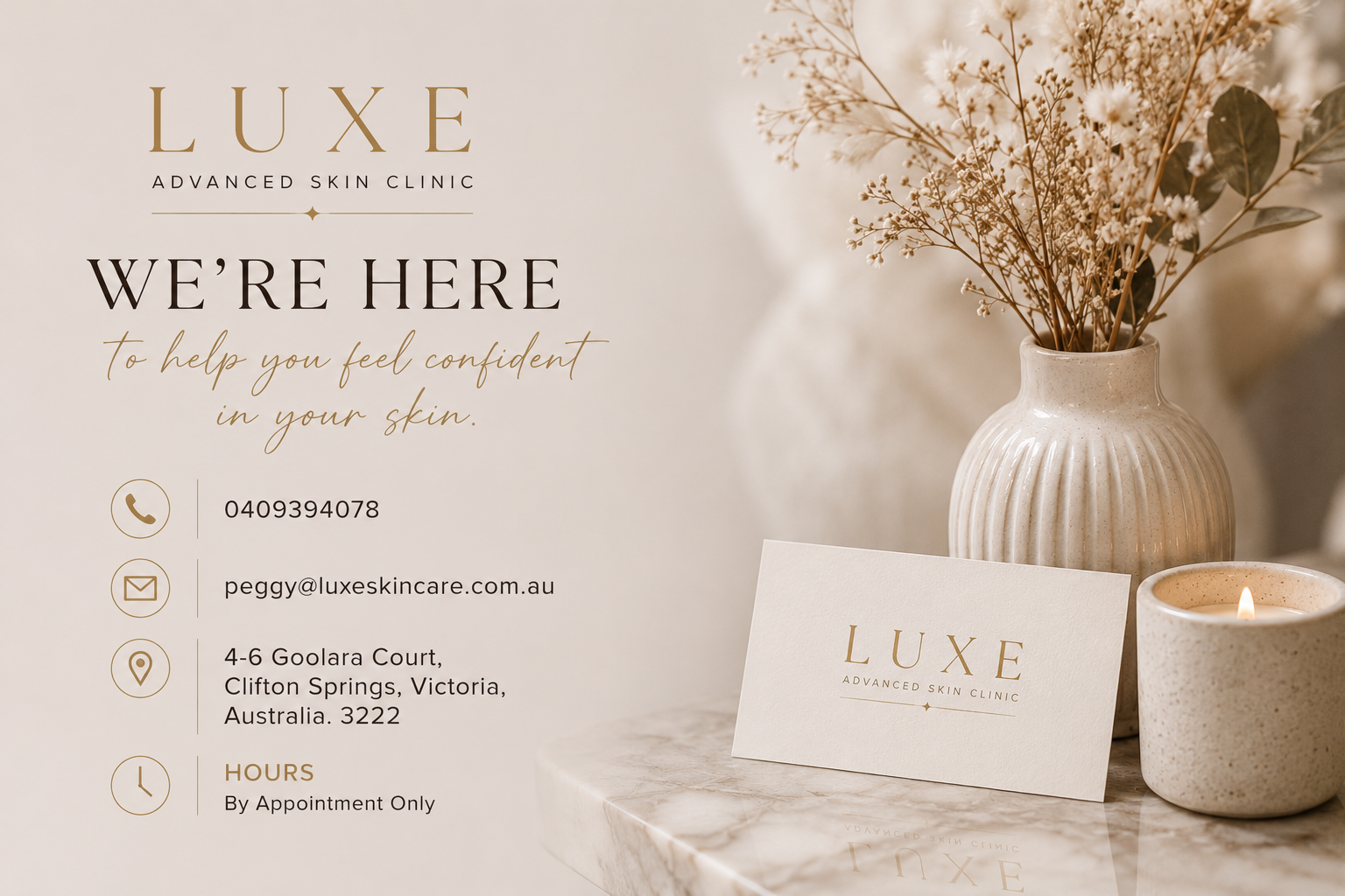 A promotional image for Luxe Advanced Skin Clinic showing their contact information, address, and hours, with a background of a beige vase with dried flowers, a candle, and a business card on a marble surface.