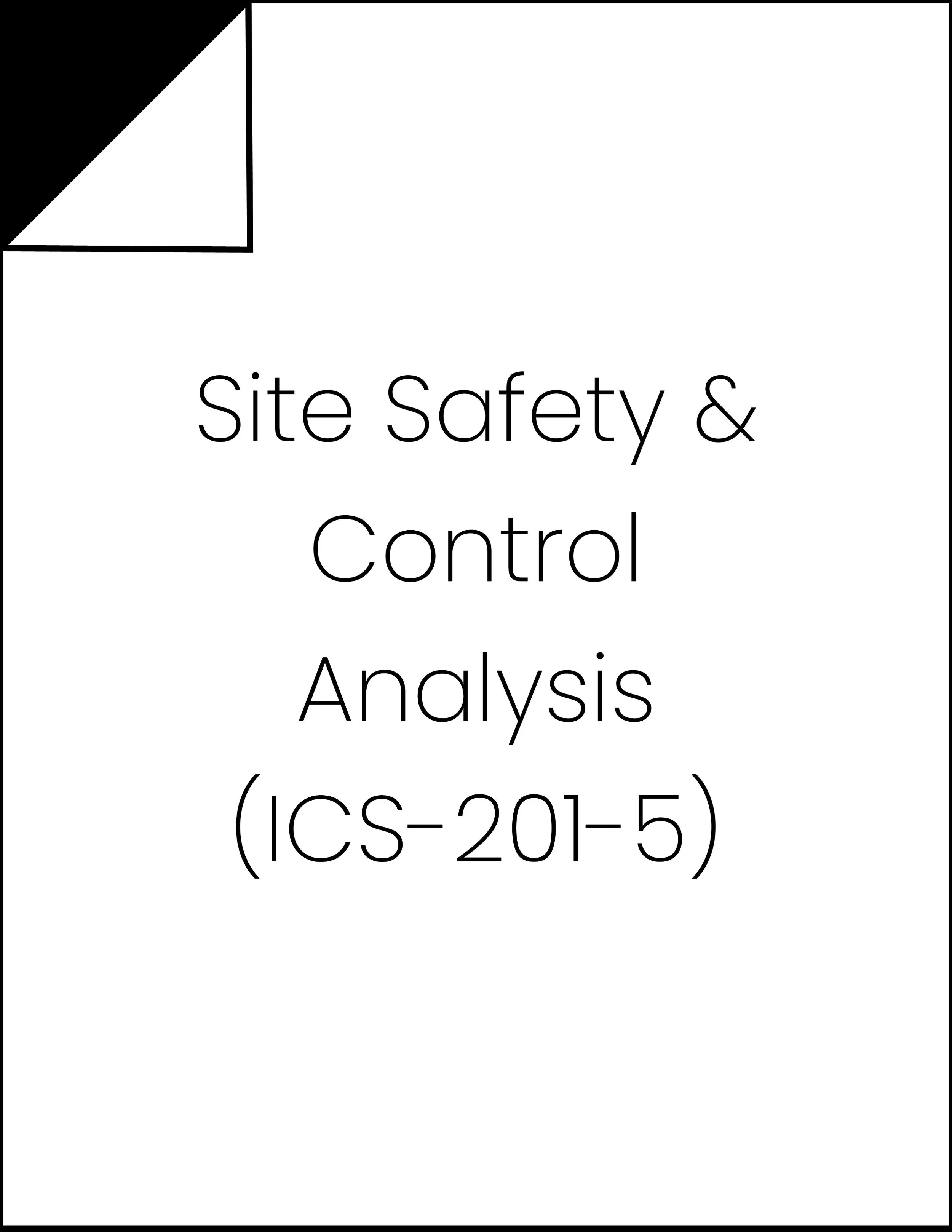 Site Safety & Control Analysis (ICS-201-5).jpg
