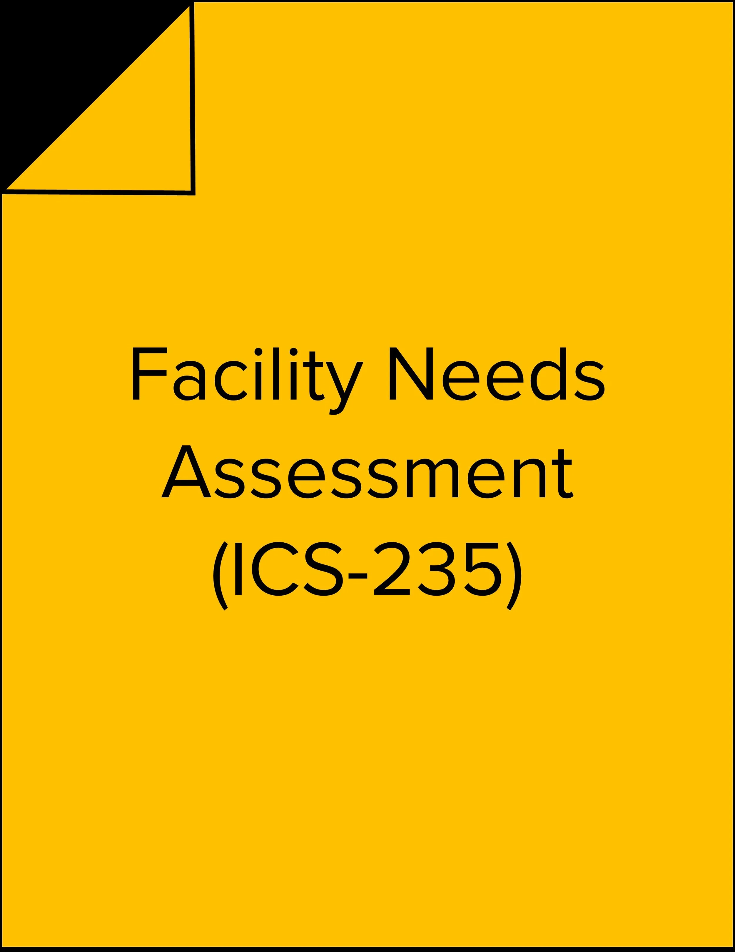 Facility Needs Assessment (ICS-235).jpg