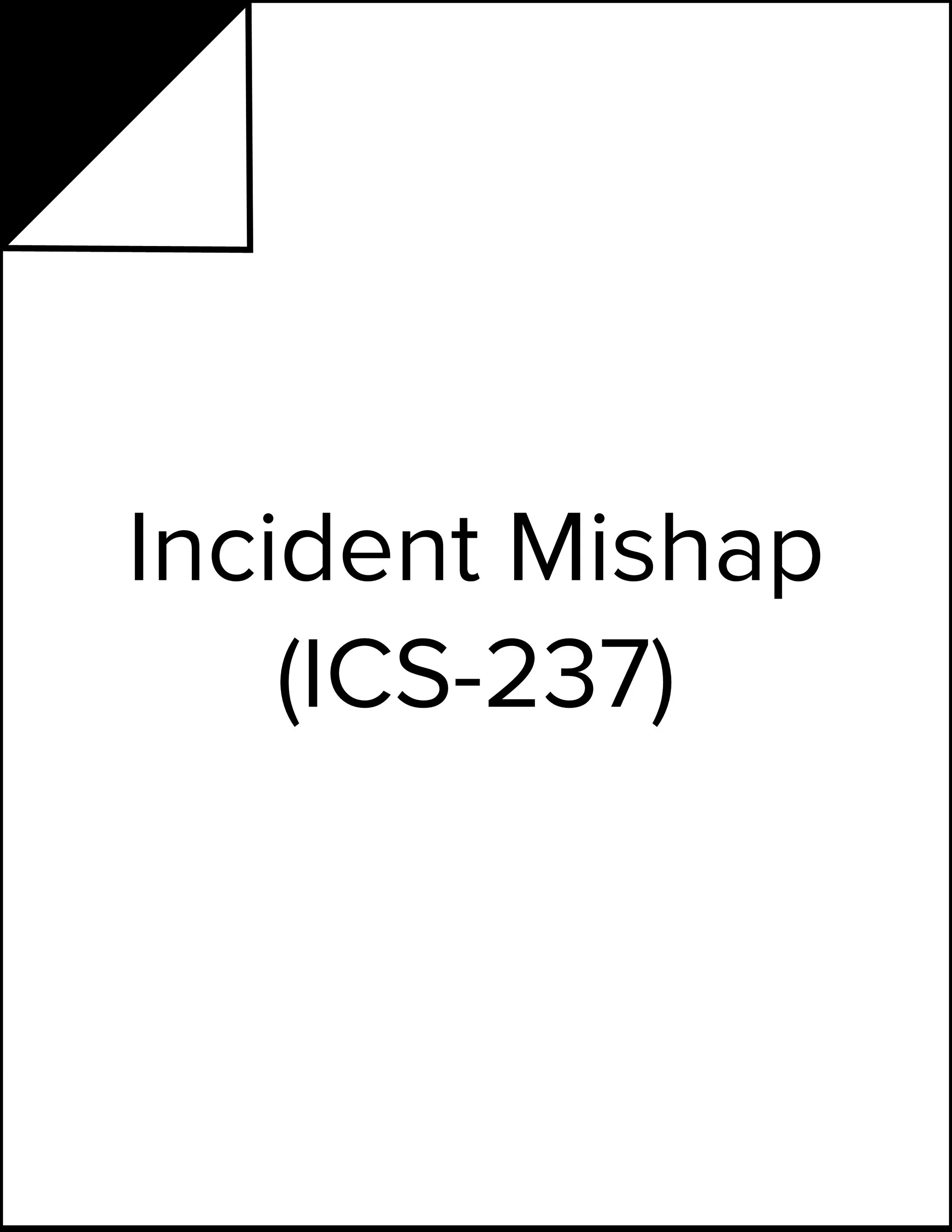 Incident Mishap (ICS-237).jpg