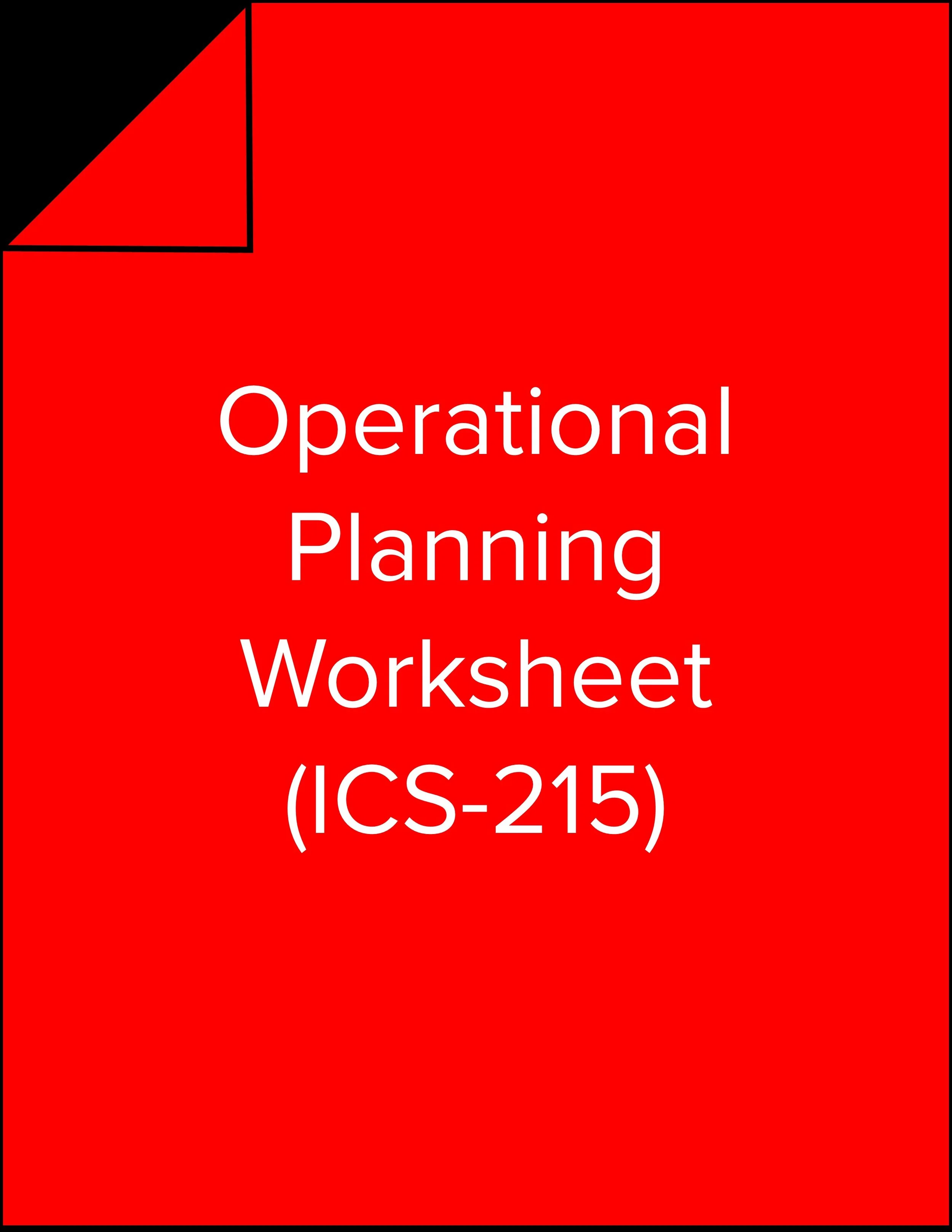Operational Planning Worksheet (ICS-215) (RED).jpg