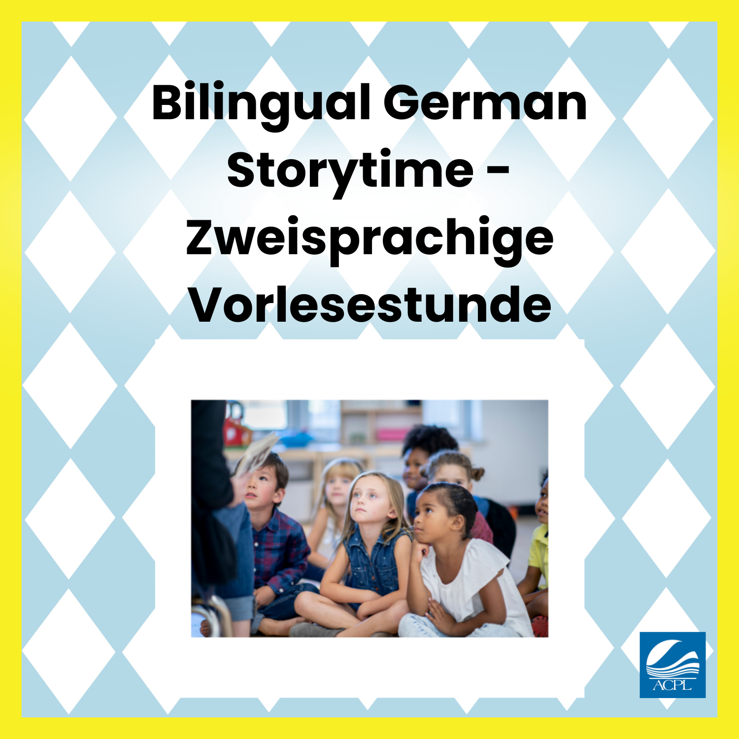 Bilingual German Storytime - Zweisprachige Vorlesestunde @ ACPL Main (Children’s StoryScape)