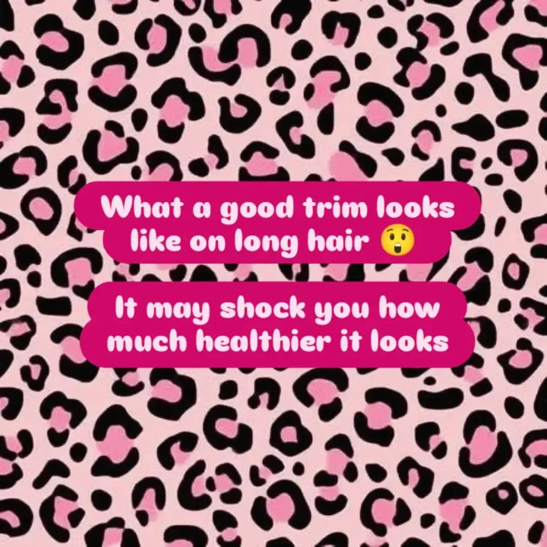 Guys! Trims are super important and I promise you if we aren't touching up your layers I charge a super affordable price. 

$10 without a wash 
$27 with a wash
$47 for layers and texturing 
$57 for a hair mask

This is for the least amount cut off po