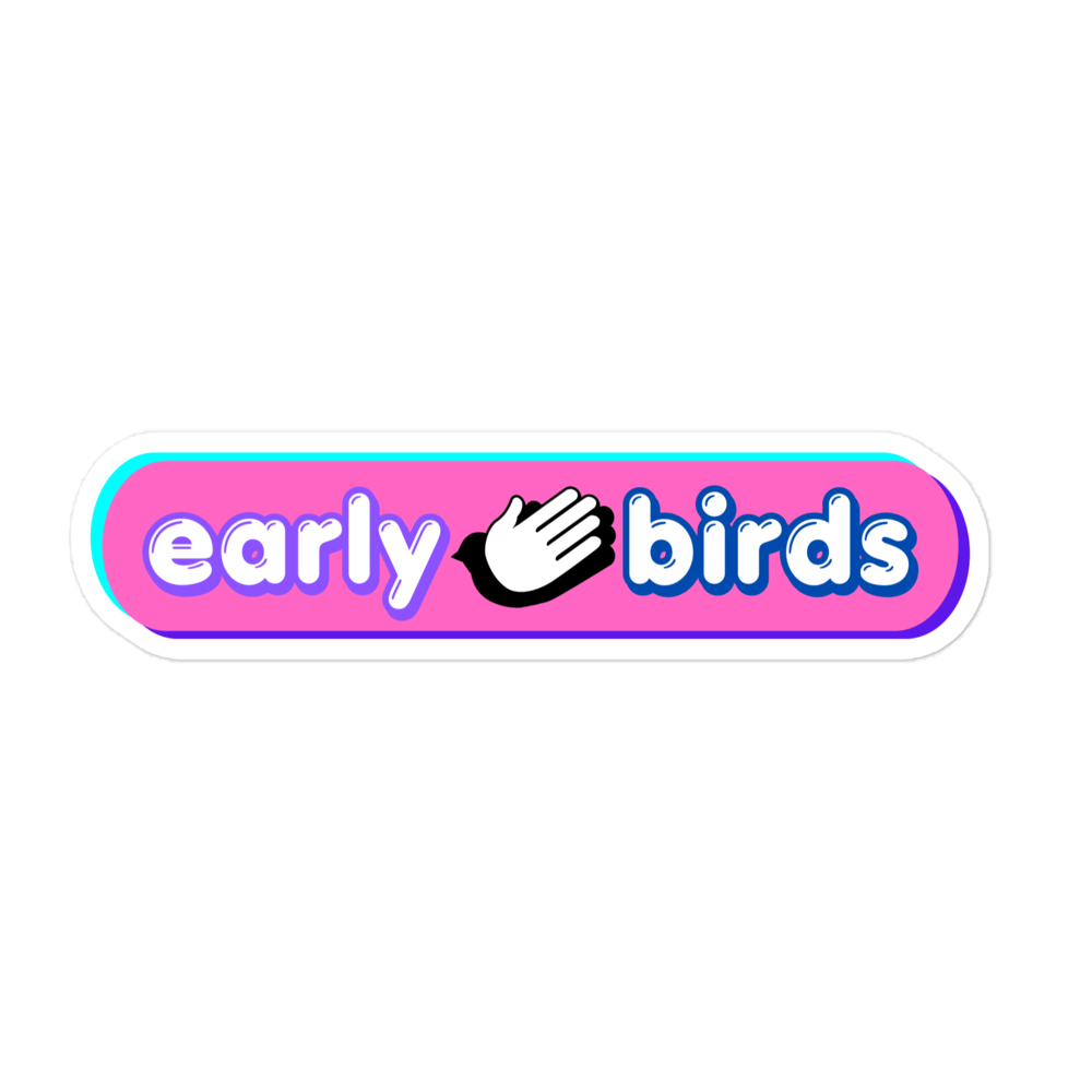 early birds sticker