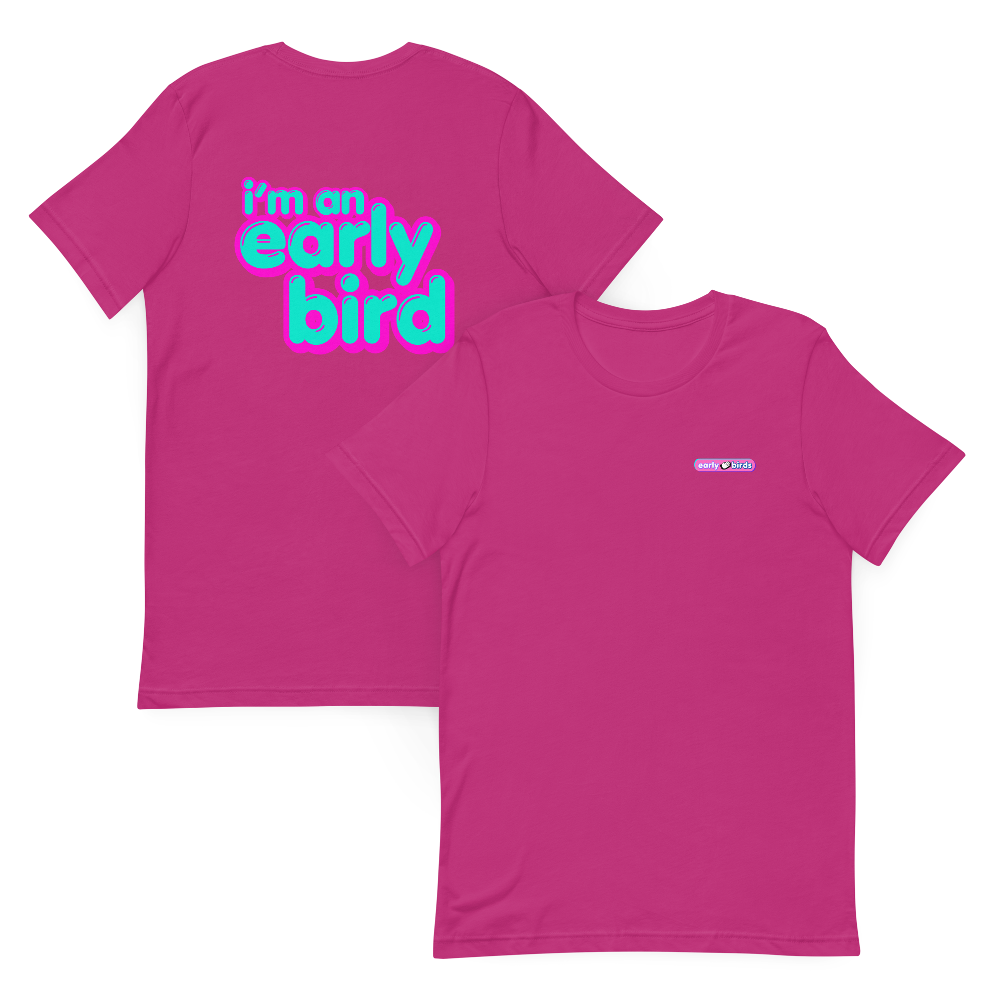 i'm an early bird tee