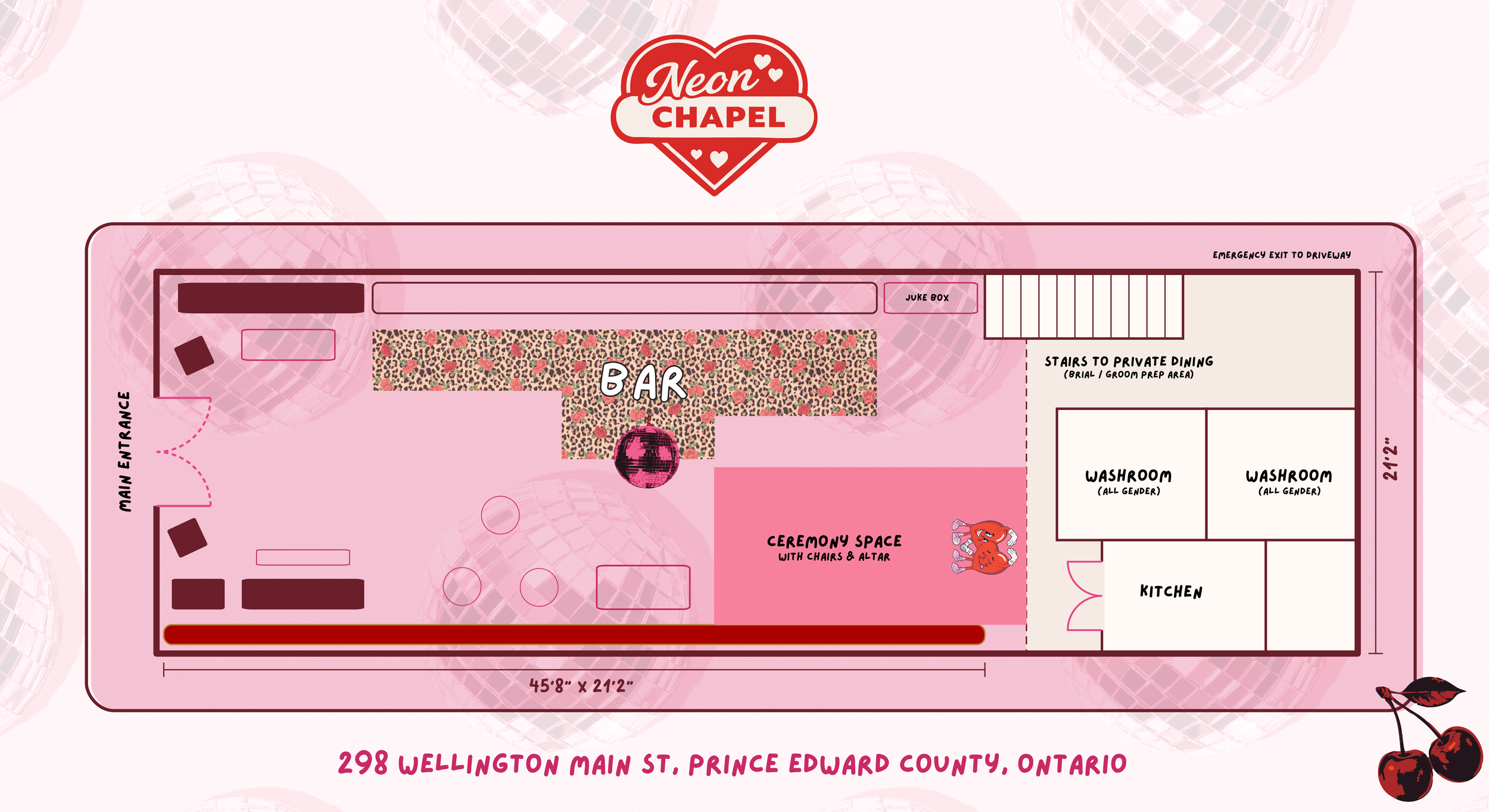 Floor plan for Neon Chapel at 298 Wellington Main St., Prince Edward County, Ontario. Features include main entrance, bar, ceremony space with chairs and altar, kitchen, two washrooms of any gender, stairs to private dining area, jukebox, emergency exit to driveway, and decorative elements such as a disco ball and cherries.