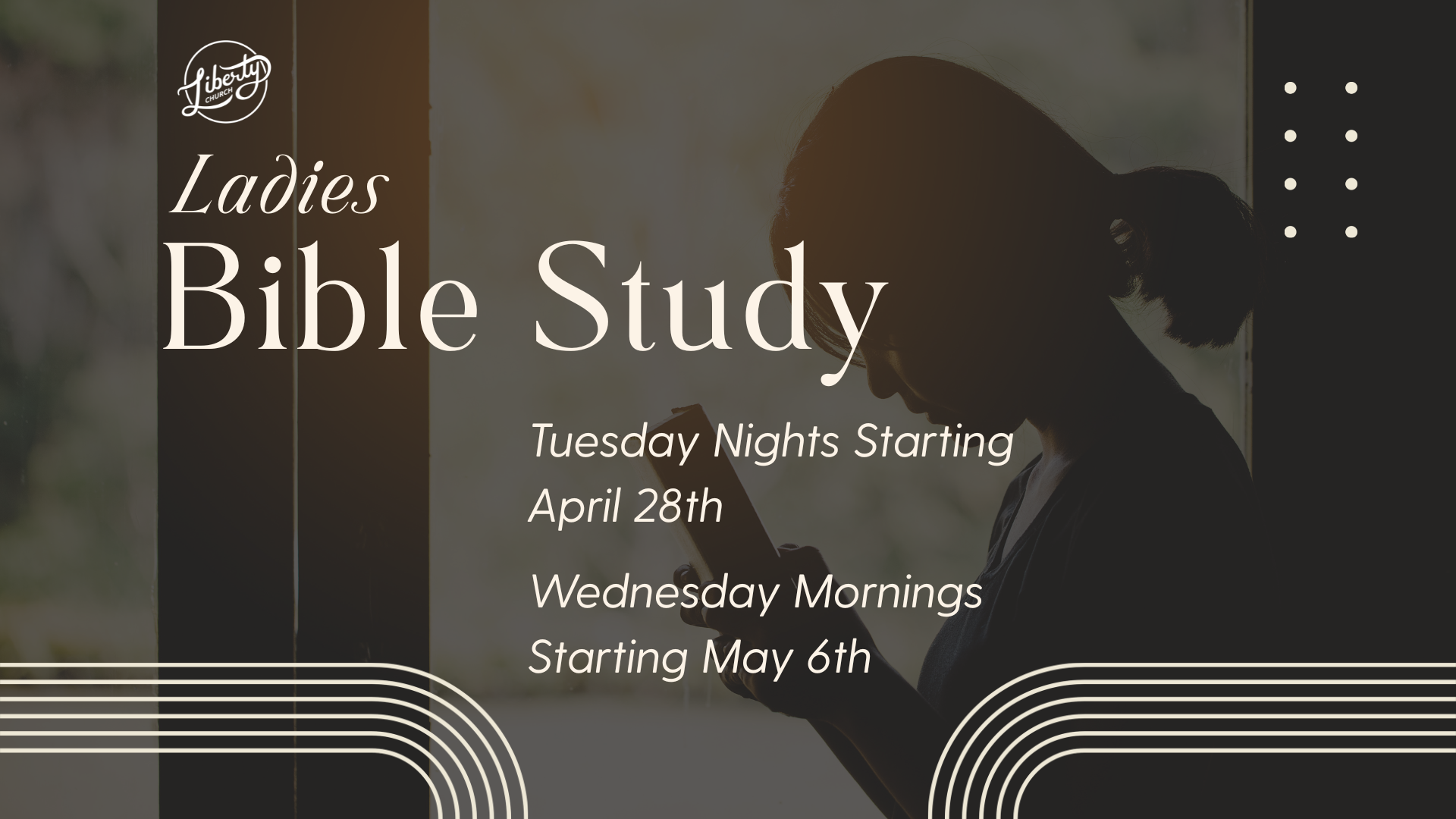 A promotional poster for Liberty Church's ladies Bible study, featuring a woman looking at her Bible, with event details and dates listed.