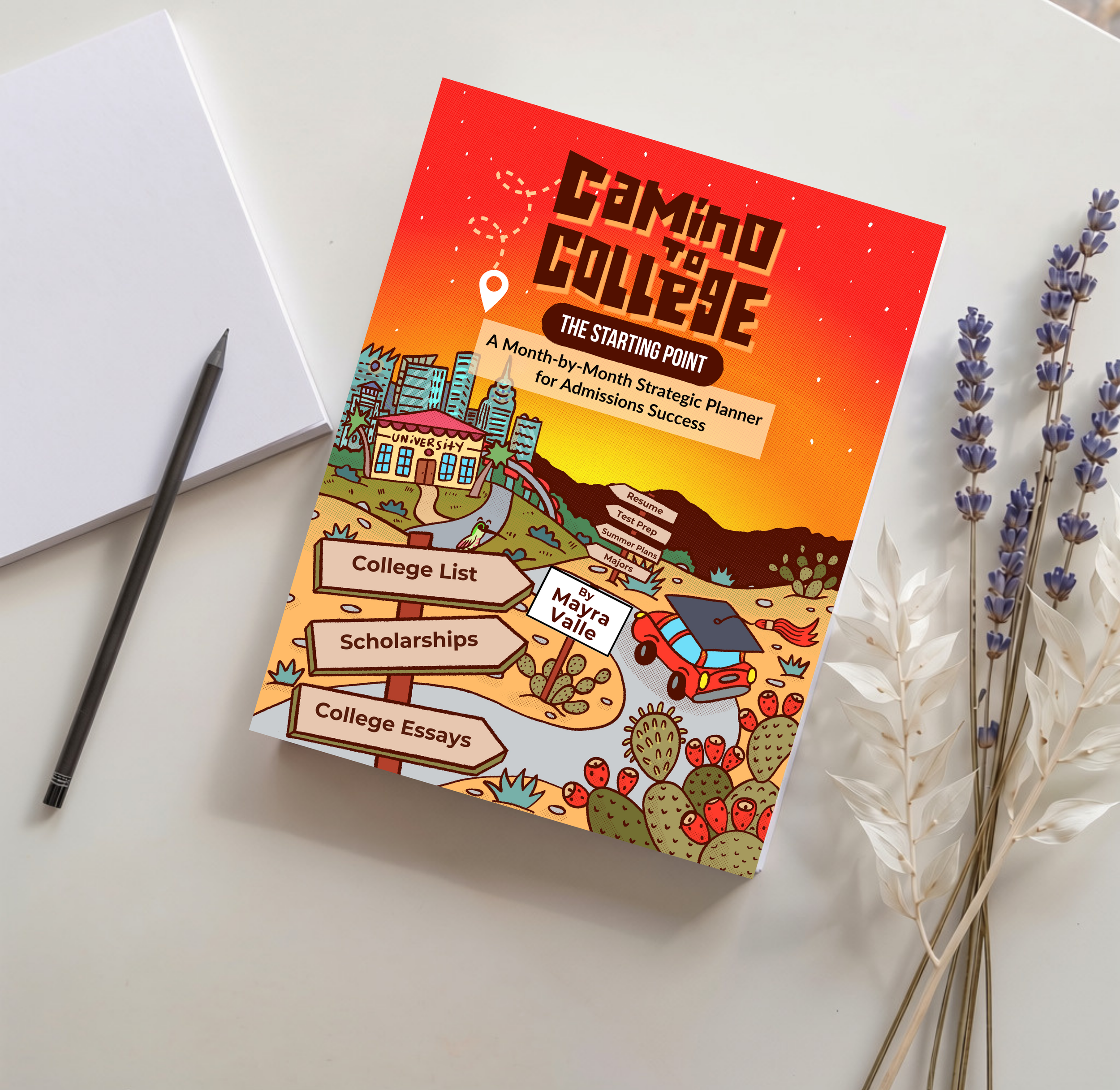 A colorful strategic planner titled "Campus to College," featuring illustrations of buildings, university symbols, and nature scenes, lying on a white table next to a white notepad, a black pen, and a bunch of purple and white lavender flowers.