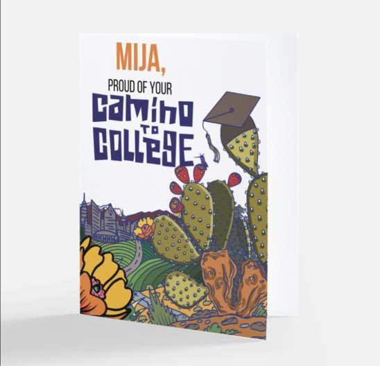 Mija, Proud of Your Camino to College