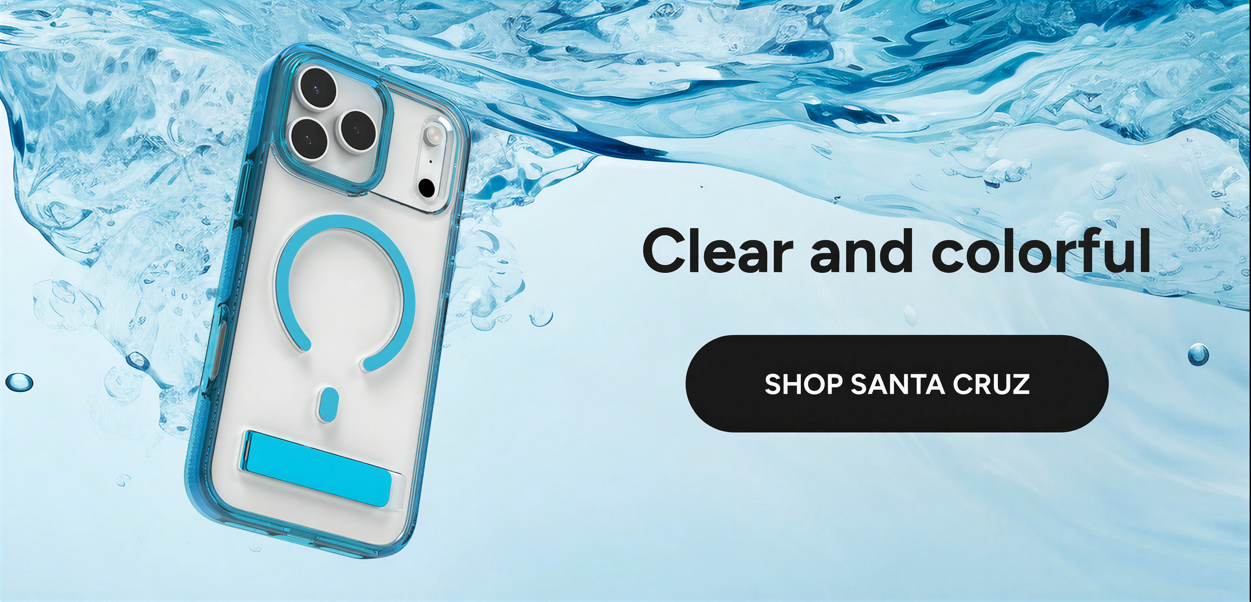 A smartphone encased in a waterproof case with a circular grip, floating in water with splashes. Text on the image reads 'Clear and colorful'. A black button says 'Shop Santa Cruz'.