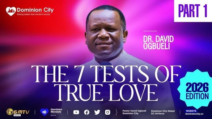 Cover of a publication titled "The 7 Tests of True Love" by Dr. David Ogbuehi, part 1, 2026 edition. It features a portrait of Dr. David Ogbuehi and displays logos of Dominion City and related social media icons.