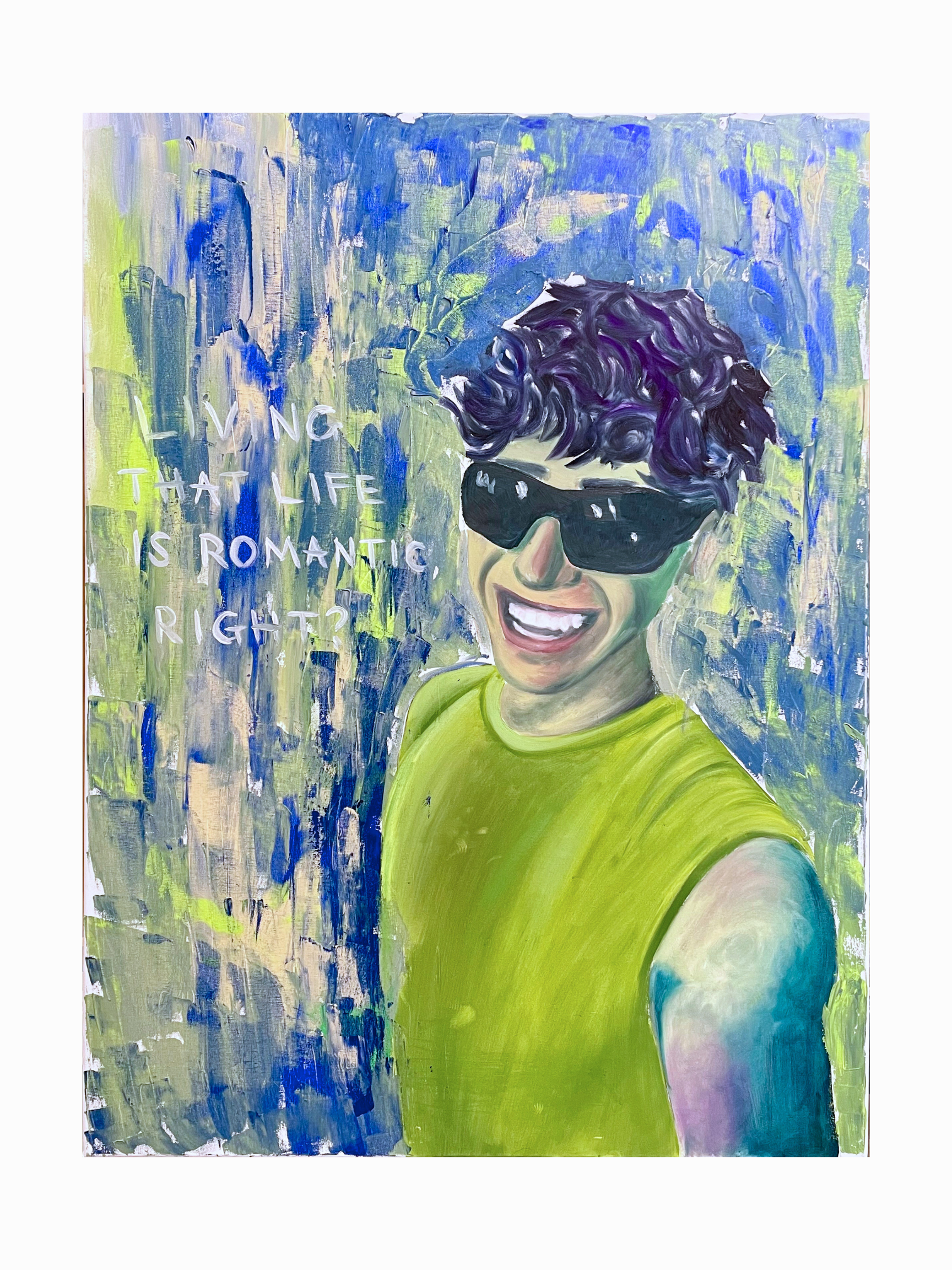 A colorful abstract painting of a young boy wearing sunglasses and a bright yellow shirt, smiling, with text on the left side that reads 'Loving that life is romantic, right?'