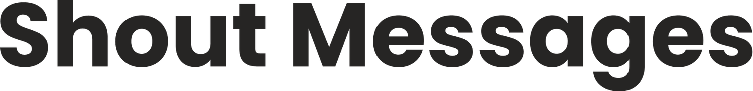 Shout Messages