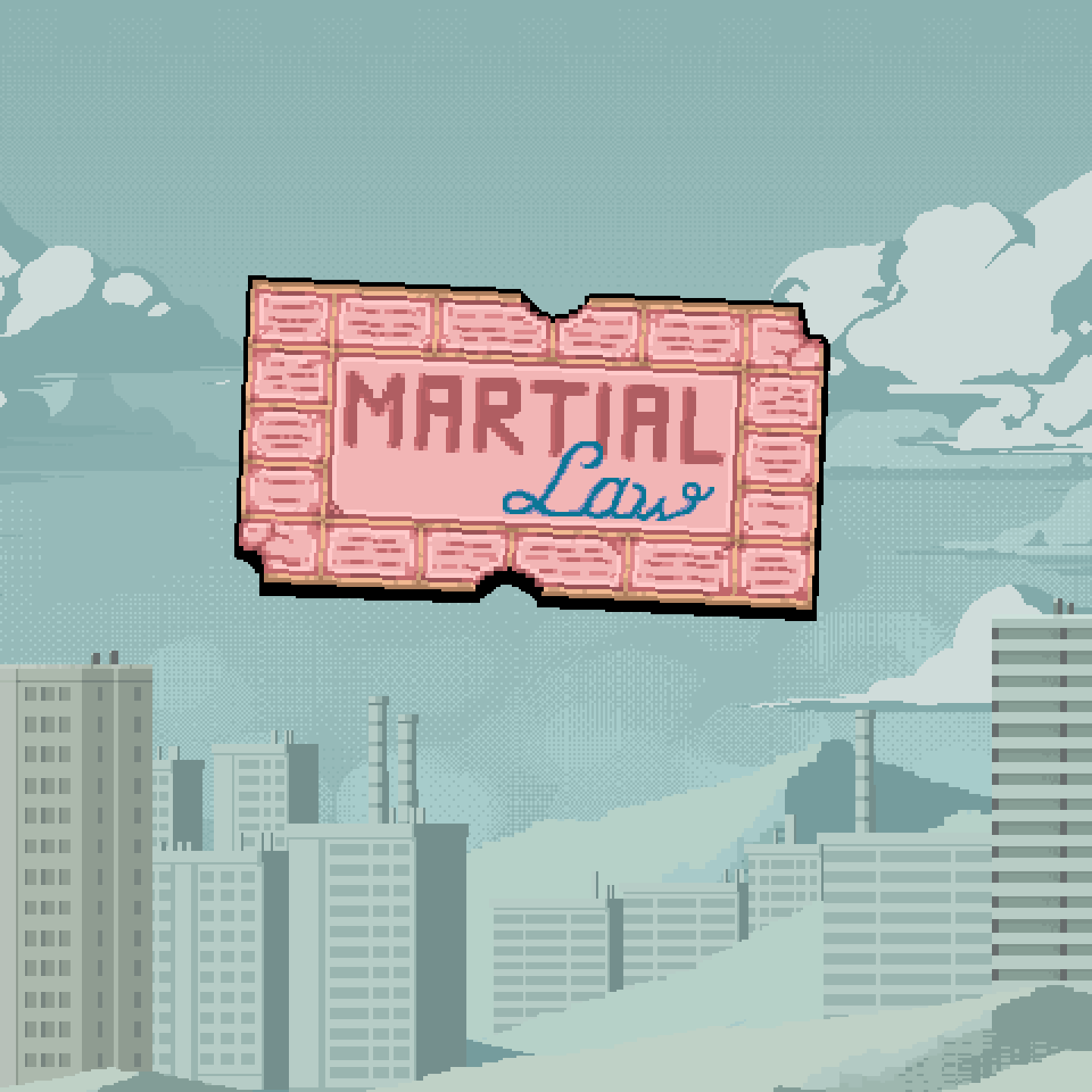 Pixel art image of a city skyline with a sign that says 'MARTIAL LAW' in the sky, surrounded by clouds.
