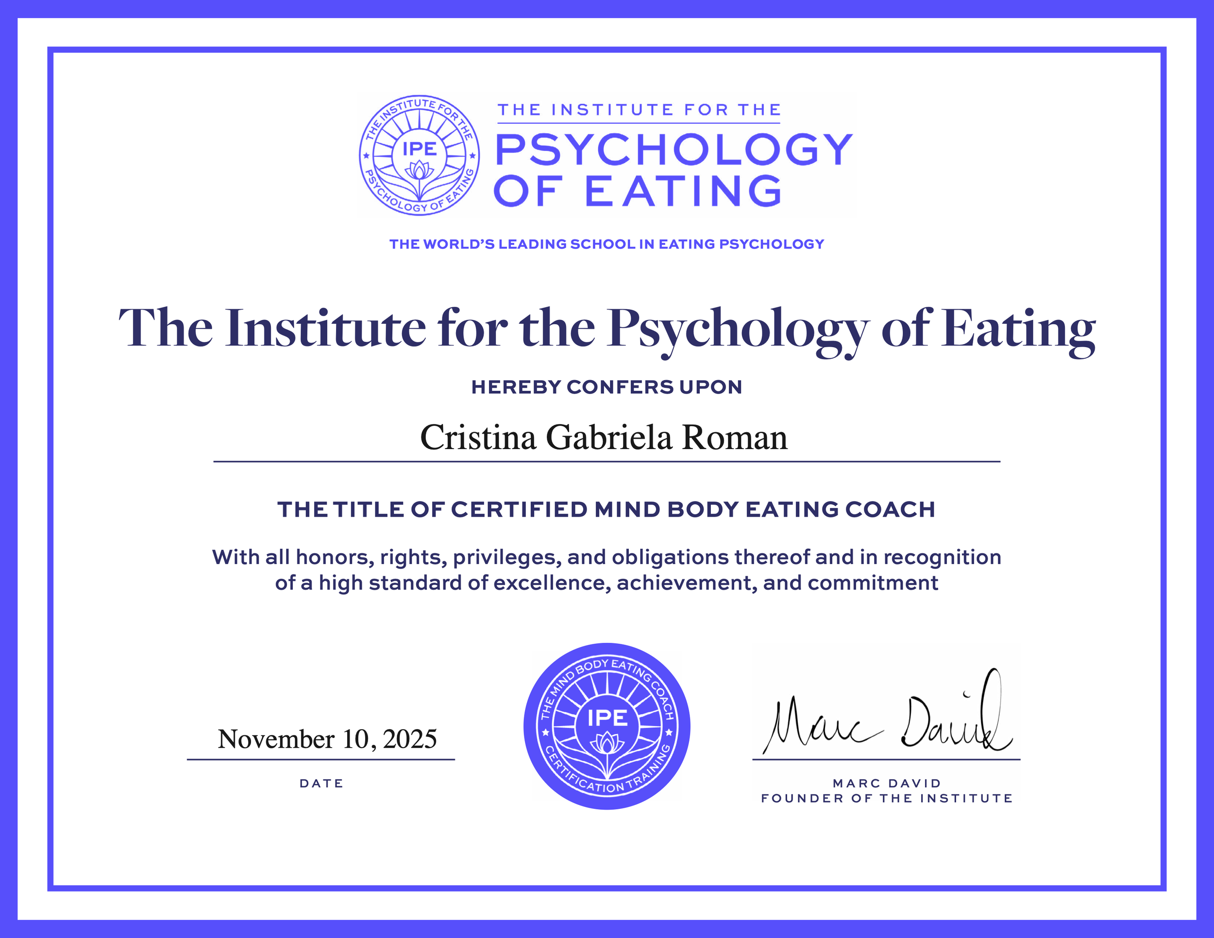 A certificate from the Institute for the Psychology of Eating, awarded to Cristina Gabriela Roman, signed by Marc David, dated November 10, 2025, featuring the institute's logo with a lotus flower.