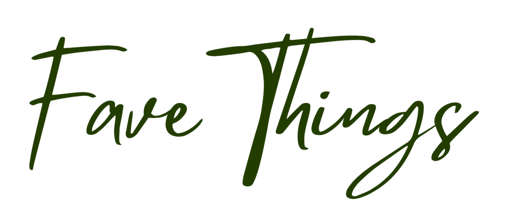 Handwritten style text in dark green that says "Have Things".