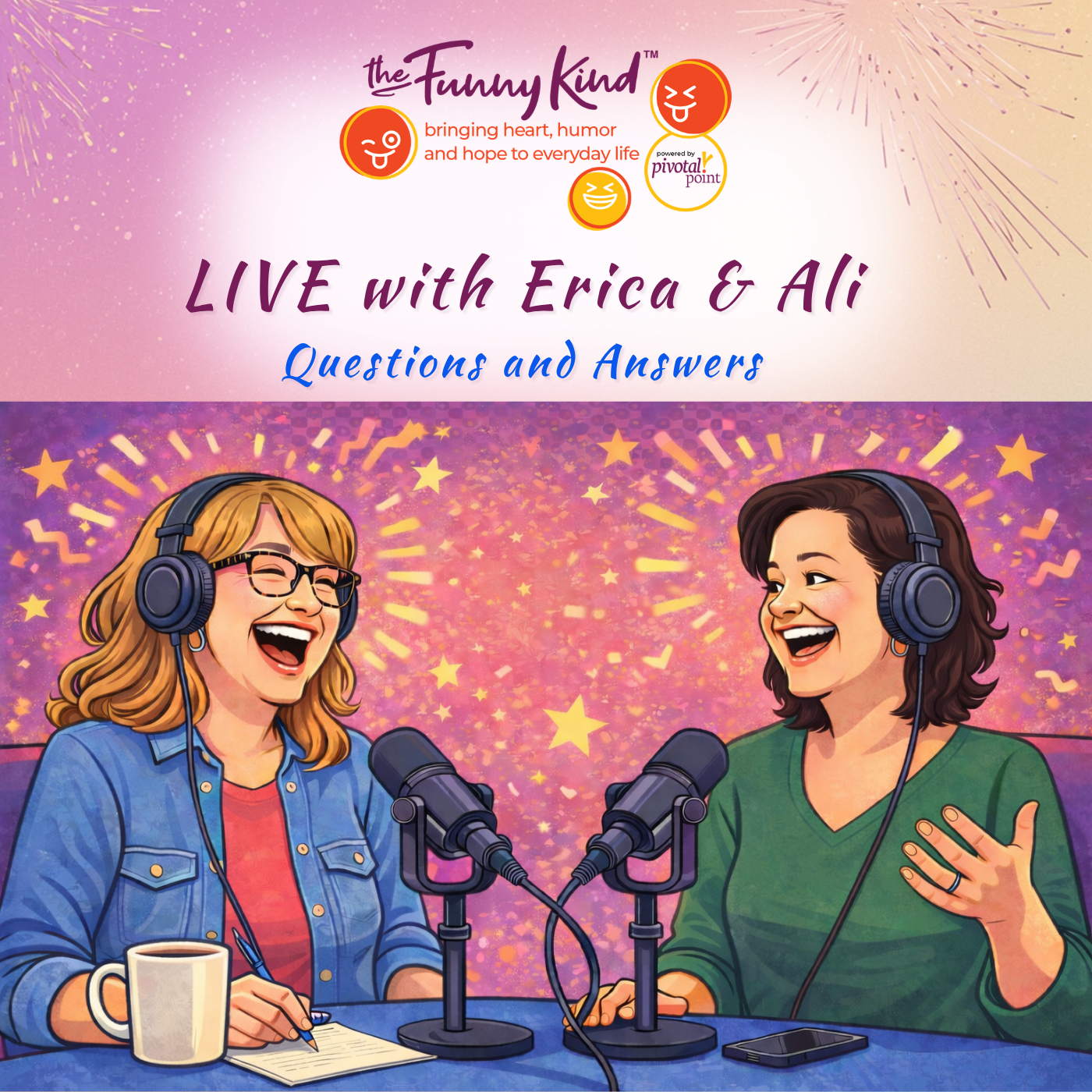 An illustrated logo and promotional image for a live recorded show titled 'LIVE with Erica & Ali,' featuring laughter and conversation between two women wearing headphones in a podcast studio with microphones, surrounded by festive fireworks and stars.