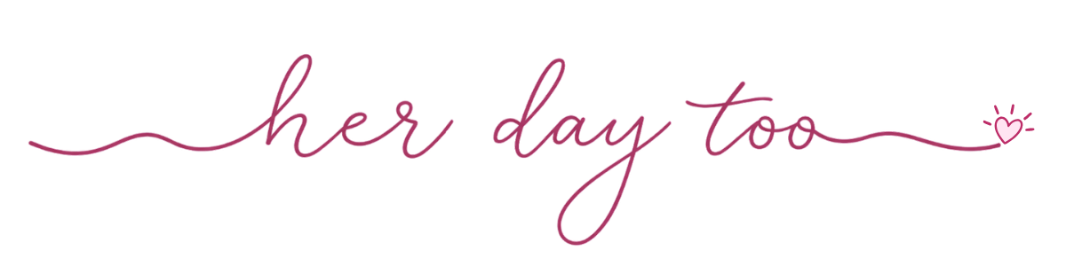Her Day Too
