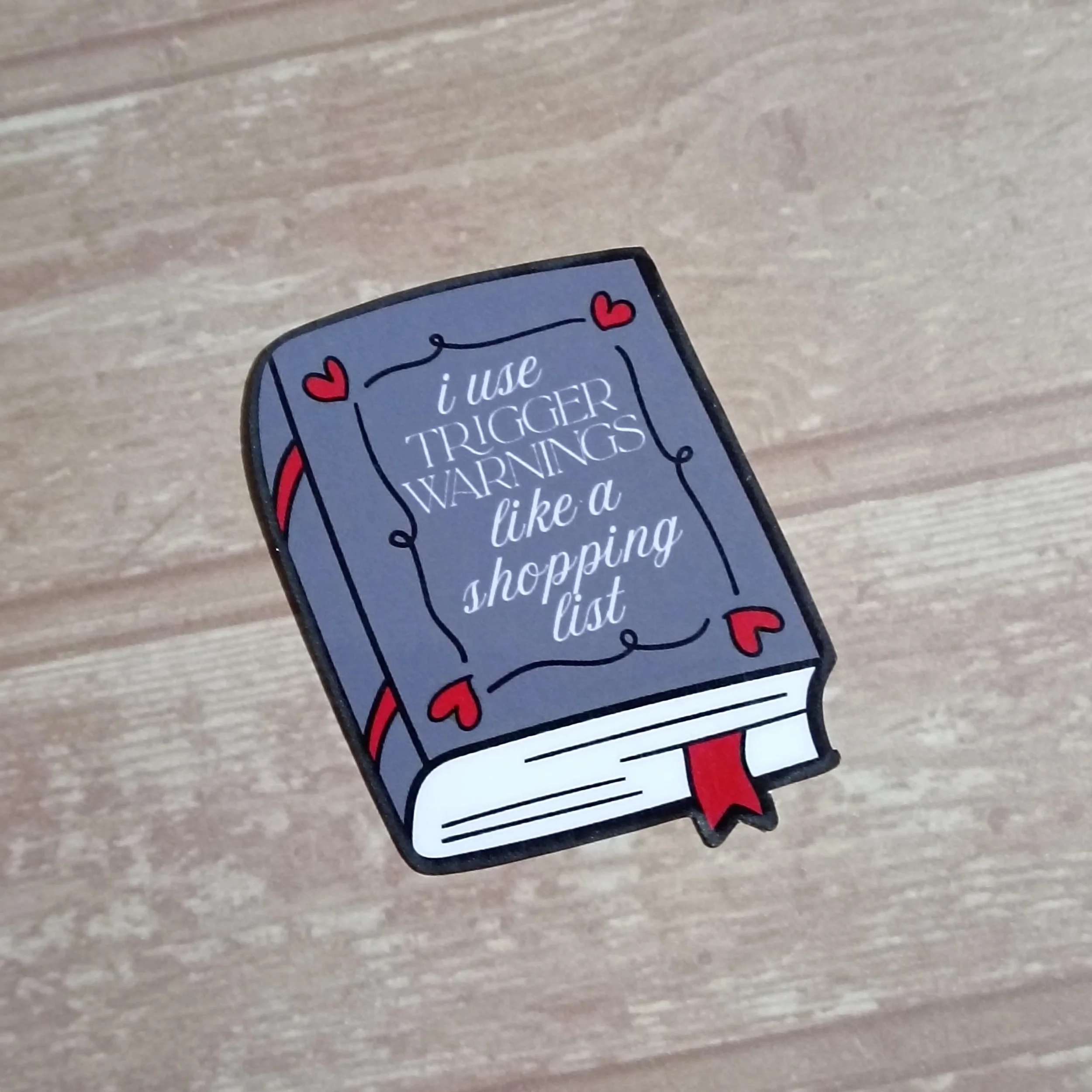 I use Trigger Warnings Like a Shopping List - Sticker