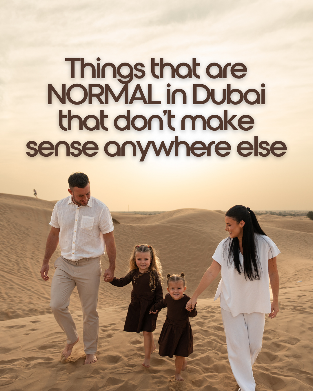 Things That Feel Completely Normal in Dubai — But Don’t Make Sense Anywhere Else