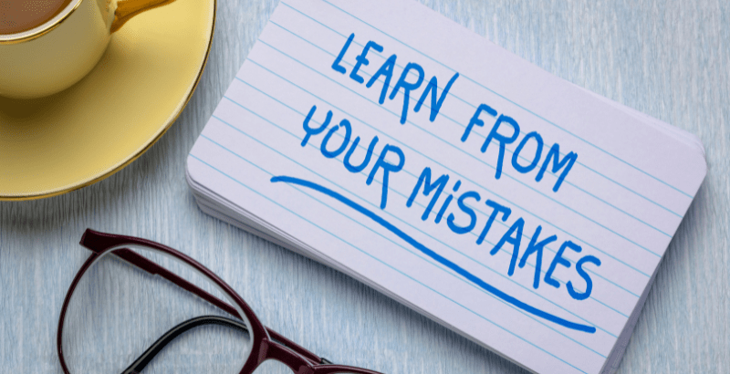 Learn from your mistakes