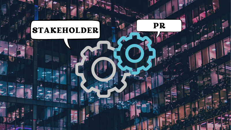PR for Stakeholders
